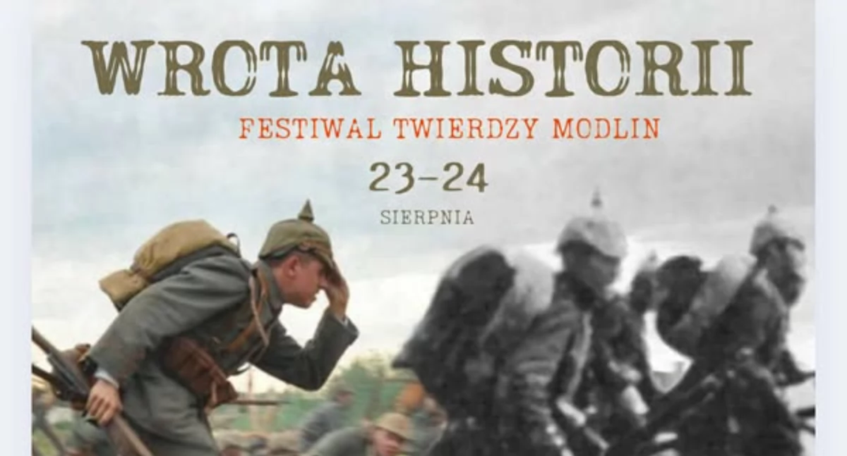 Imprezy cykliczne, Twierdza Modlin ożyje historią Wielki festiwal rekonstrukcja bitwy wojny światowej - zdjęcie, fotografia