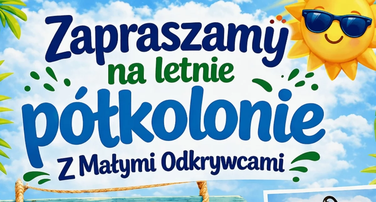 Aktualności , Półkolonie terapeutyczne dzieci niepełnosprawnościami rusza edycja „Małych Odkrywców” - zdjęcie, fotografia