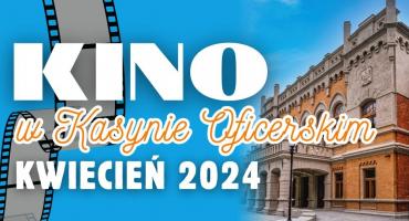 Filmowy kwiecień w kinie w Kasynie Oficerskim. Co znalazło się w repertuarze?